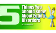 5 Things You Should Know About Eating Disorders